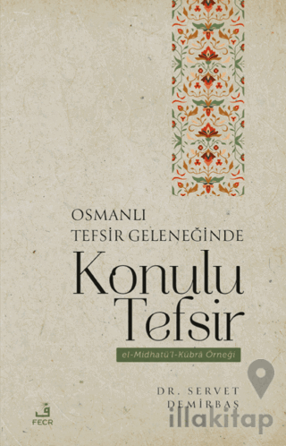 Osmanlı Tefsir Geleneğinde Konulu Tefsir