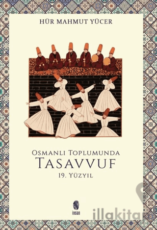 Osmanlı Toplumunda Tasavvuf -18. Yüzyıl