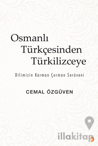 Osmanlı Türkçesinden Türkilizceye