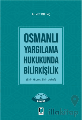 Osmanlı Yargılama Hukukunda Bilirkişilik