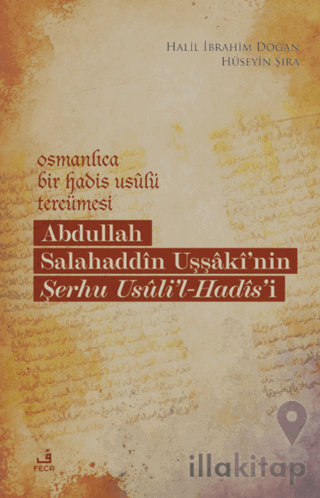 Osmanlıca Bir Hadis Usulü Tercümesi: Abdullah Salahaddin Uşşaki'nin Şe