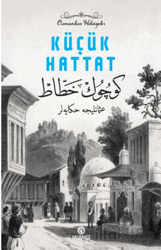 Osmanlıca Hikayeler - 2 Küçük Hattat