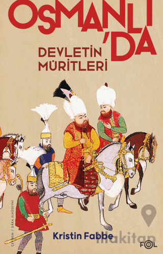 Osmanlı'da Devletin Müritleri