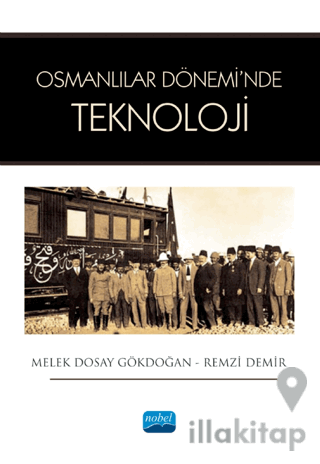 Osmanlılar Dönemi’nde Teknoloji