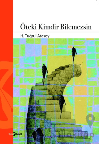 Öteki Kimdir Bilemezsin