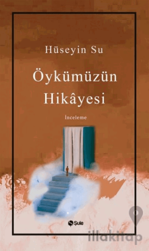 Öykümüzün Hikayesi