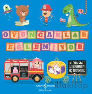 Oyuncaklar Eğleniyor