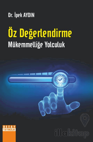 Öz Değerlendirme Mükemmelliğe Yolculuk