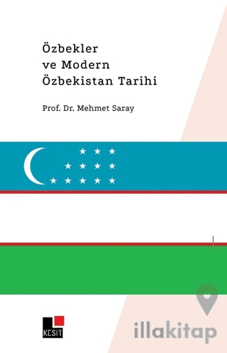 Özbekler ve Modern Özbekistan Tarihi