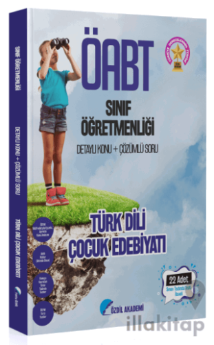 Özdil Akademi ÖABT Sınıf Öğretmenliği Türk Dili Çocuk Edebiyatı Konu A