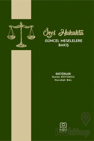 Özel Hukukta Güncel Meselelere Bakış