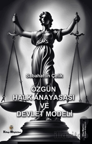 Özgün Halk Anayasası ve Devlet Modeli