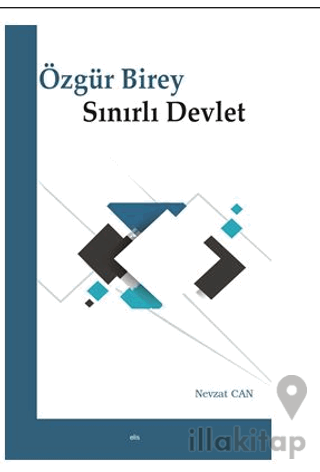 Özgür Birey Sınırlı Devlet