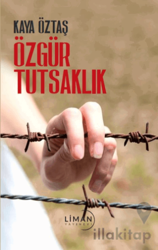 Özgür Tutsaklık