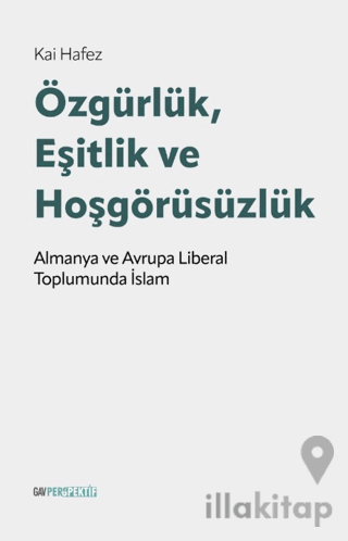 Özgürlük, Eşitlik ve Hoşgörüsüzlük