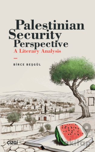 Palestinian Security Perspective A Literary Analysis