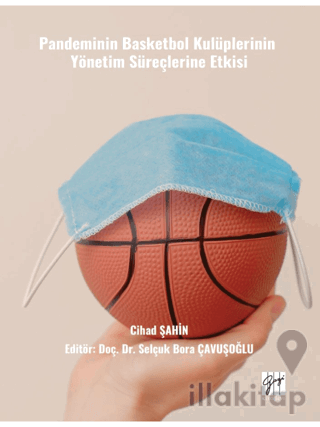 Pandeminin Basketbol Kulüplerinin Yönetim Süreçlerine Etkisi