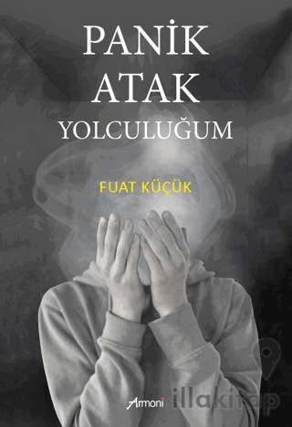 Panik Atak Yolculuğum