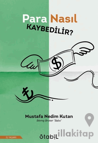 Para Nasıl Kaybedilir?