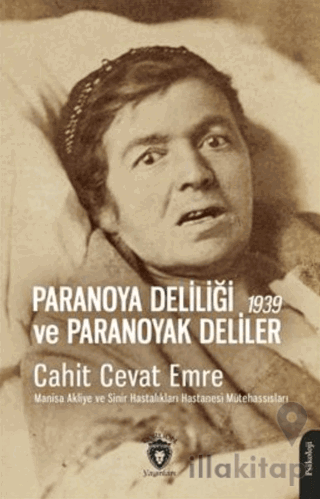 Paranoya Deliliği ve Paranoyak Deliler - 1939