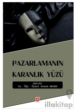 Pazarlamanın Karanlık Yüzü