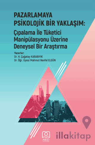 Pazarlamaya Psikolojik Bir Yaklaşım: Çıpalama ile Tüketici Manipülasyo