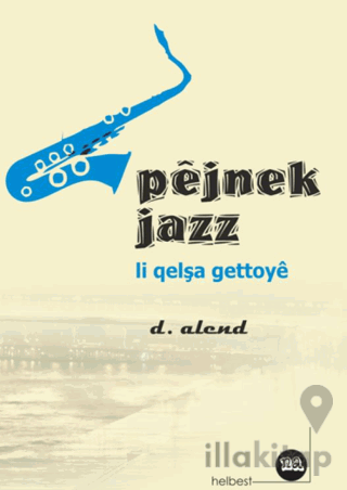 Pejnek Jazz Li Qelşa Gettoye