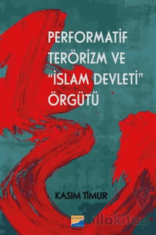 Performatif Terörizm ve İslam Devleti Örgütü