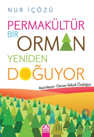 Permakültür - Bir Orman Yeniden Doğuyor