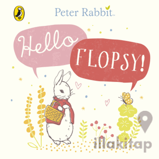 Peter Rabbit: Hello Flopsy!