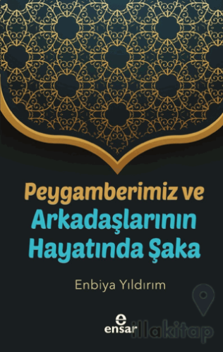 Peygamberimiz Ve Arkadaşlarının Hayatında Şaka