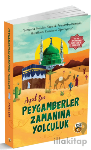 Peygamberler Zamanına Yolculuk