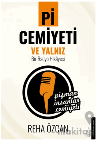 Pi Cemiyeti ve Yalnız Bir Radyo Hikayesi