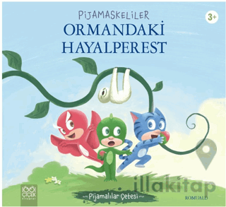 Pijamaskeliler Ormandaki Hayalperest