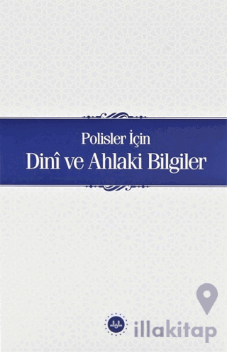 Polisler İçin Dini ve Ahlaki Bilgiler