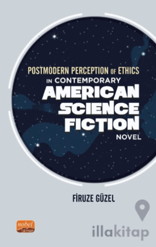 Postmodern Perception of Ethics in Contemporary American Science Ficti