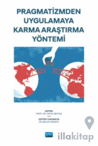 Pragmatizmden Uygulamaya Karma Araştırma Yöntemi