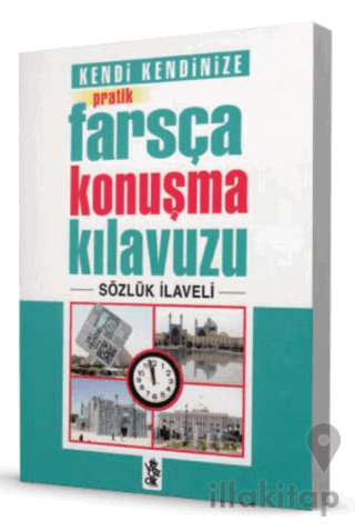 Pratik Farsça Konuşma Kılavuzu - Sözlük İlaveli