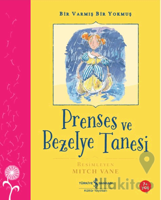 Prenses ve Bezelye Tanesi – Bir Varmış Bir Yokmuş