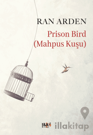 Prison Bird (Mahpus Kuşu)