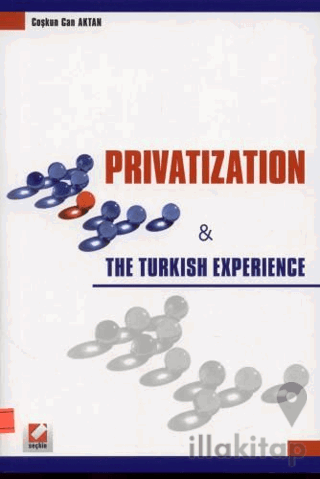 Privatization & The Turkish Experience