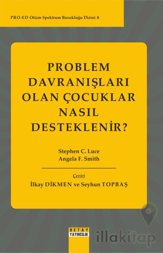 Problem Davranışları Olan Çocuklar Nasıl Desteklenir?