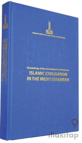 Proceedings of the International Conference on Islamic Civilisation in