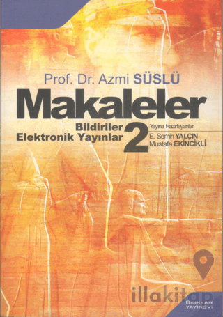 Prof. Dr. Azmi Süslü Makaleler Bildiriler - Elektronik Yayınlar 2