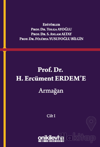 Prof. Dr. H. Ercüment Erdem'e Armağan (2 Cilt)