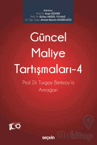 Prof. Dr. Turgay Berksoy'a Armağan - Güncel Maliye Tartışmaları - 4