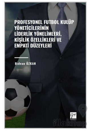 Profesyonel Futbol Kulüp Yöneticilerinin Liderlik Yönelimleri, Kişilik