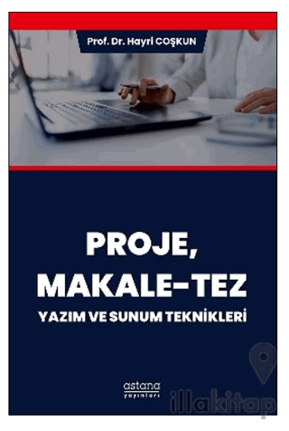 Proje, Makale-Tez Yazım ve Sunum Teknikleri