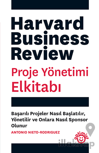 Proje Yönetimi Elkitabı - Harvard Business Review