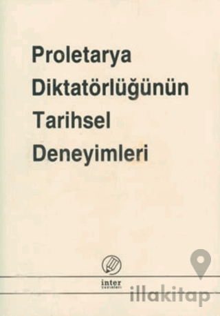 Proletarya Diktatörlüğünün Tarihsel Deneyimleri